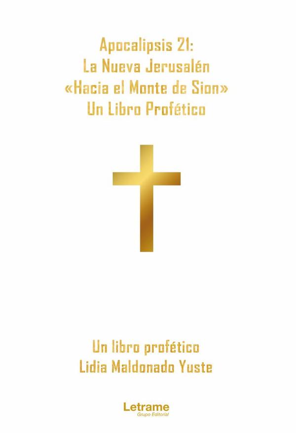 Apocalipsis 21: La Nueva Jerusalén "Hacia el Monte de Sion"