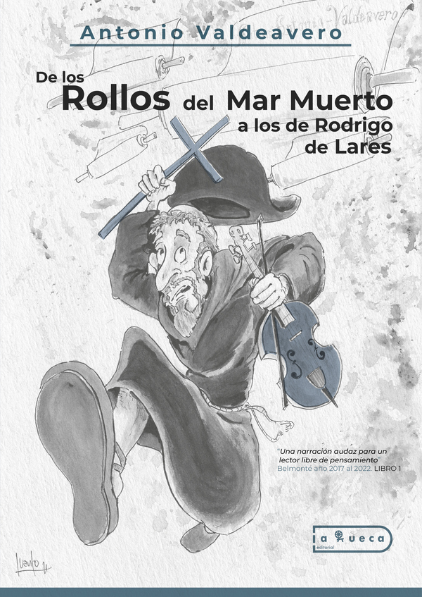 De los rollos del mar muerto a los de rodrigo de lares