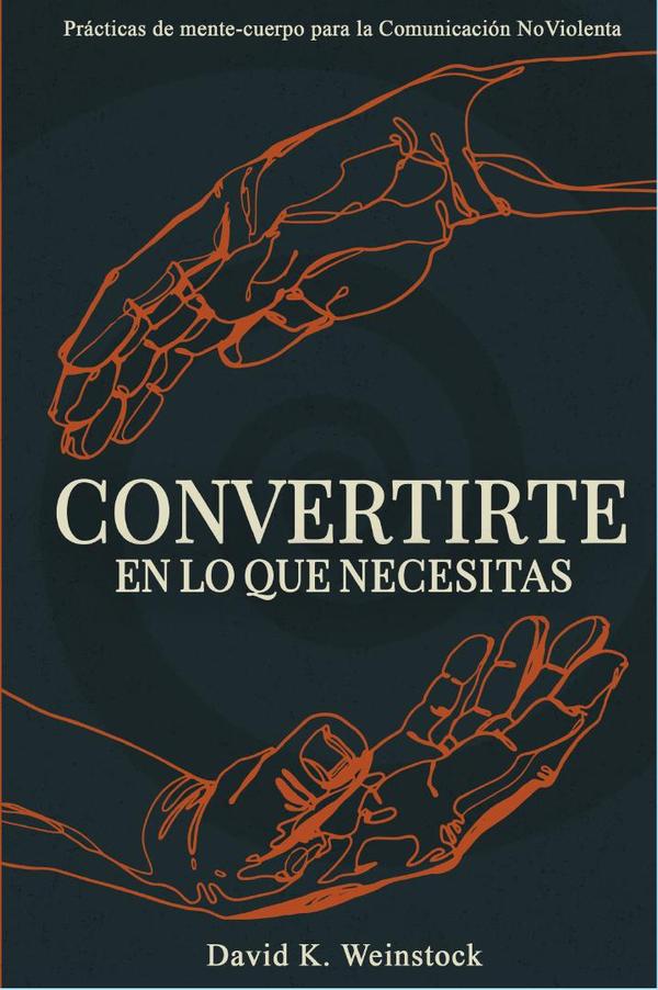 Convertirte en lo que necesitas
