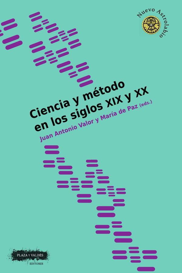 Ciencia y método en los siglos xix y xx