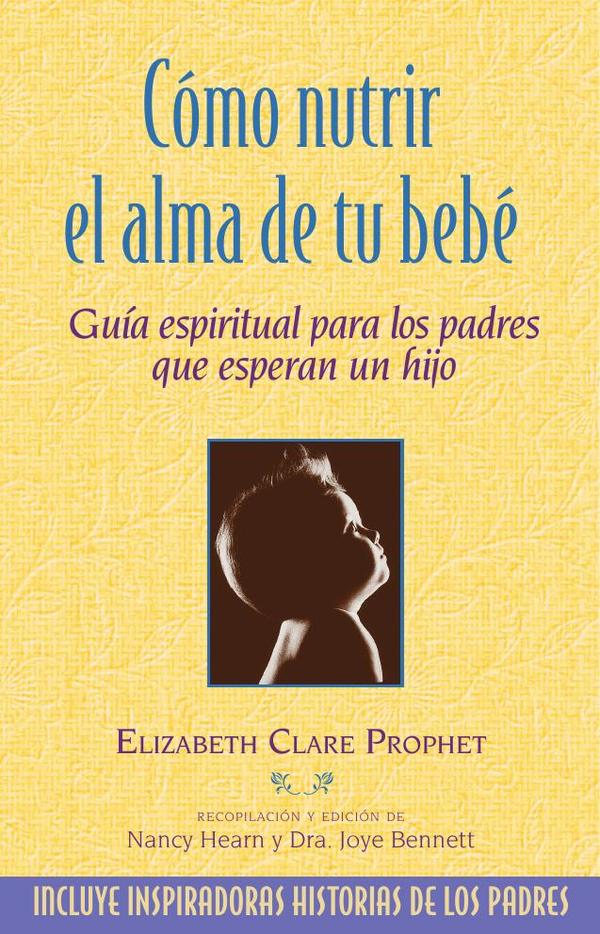 Cómo nutrir el alma de tu bebé