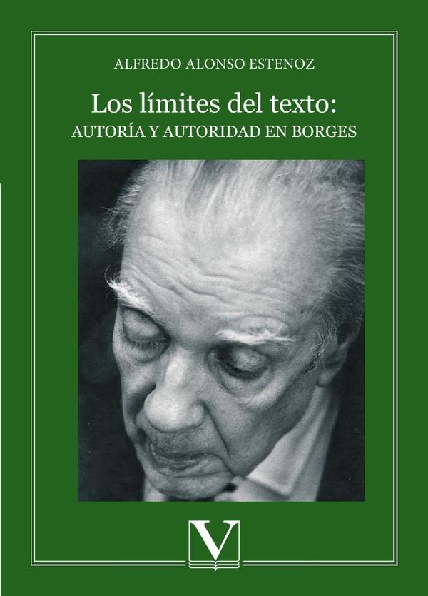 Los límites del texto: autoría y autoridad en Borges