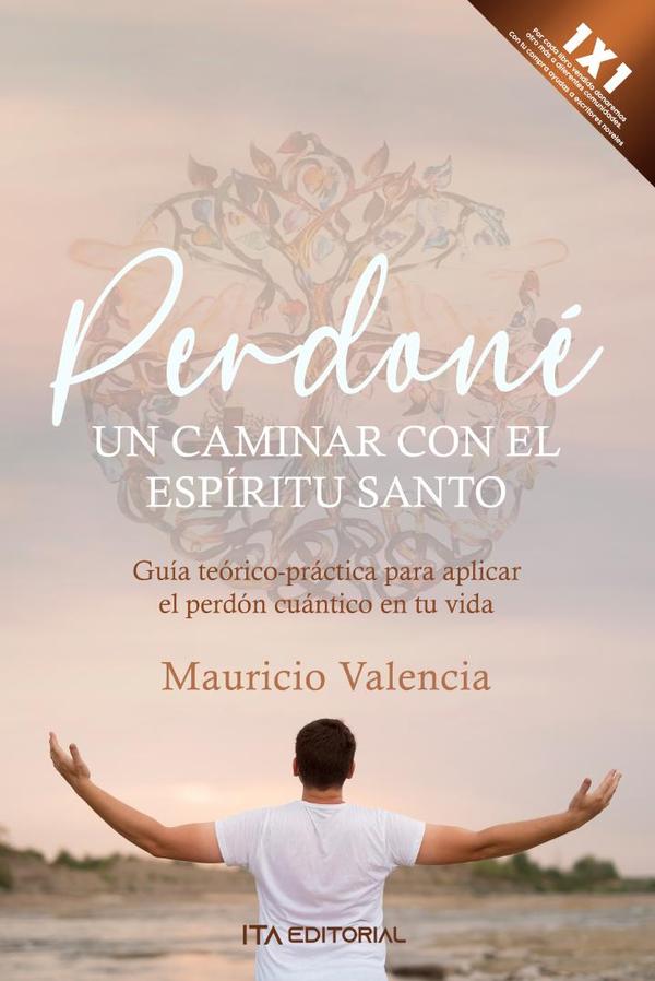 Perdoné, un caminar con el Espíritu Santo