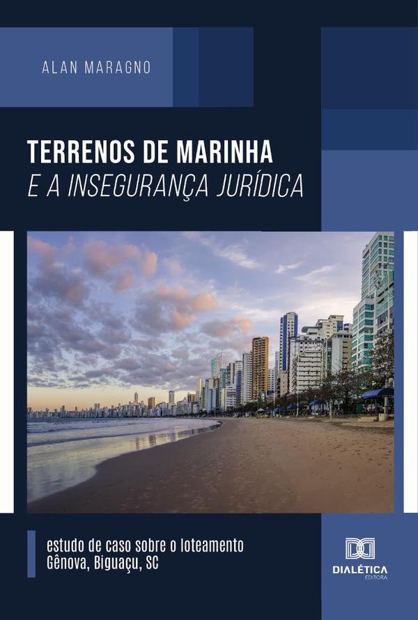 Terrenos de marinha e a insegurança jurídica