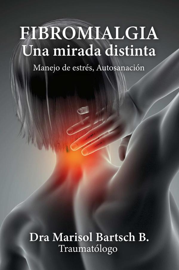 FIBROMIALGIA  Una mirada distinta