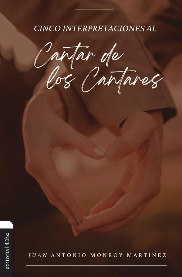 Cinco interpretaciones al Cantar de los Cantares