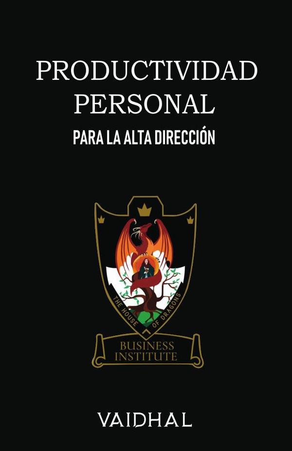 Productividad Personal: Para la Alta Dirección