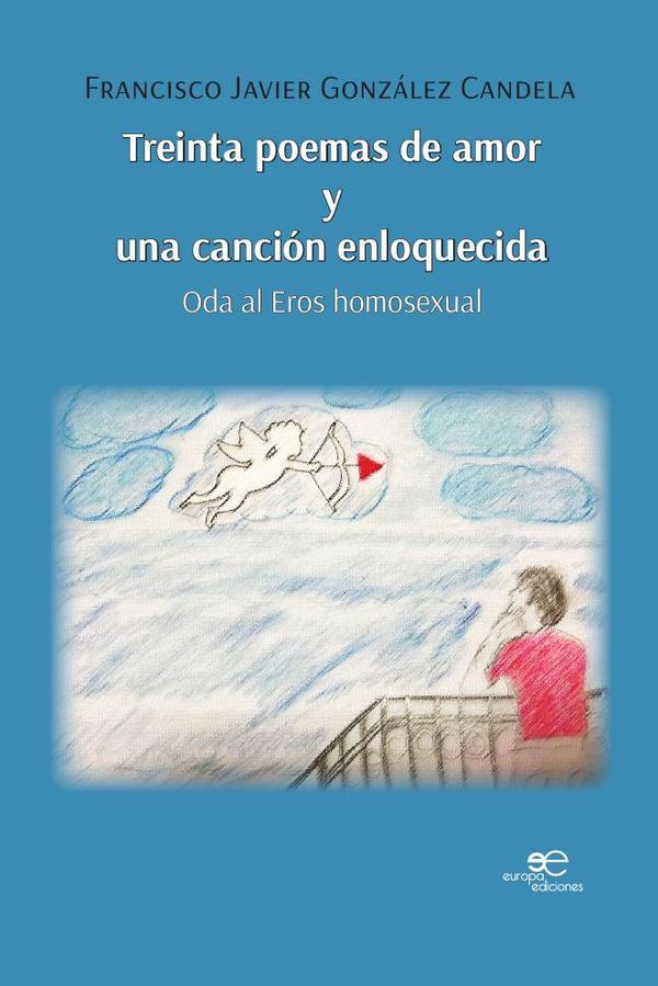 Treinta poemas de amor y una canción enloquecida