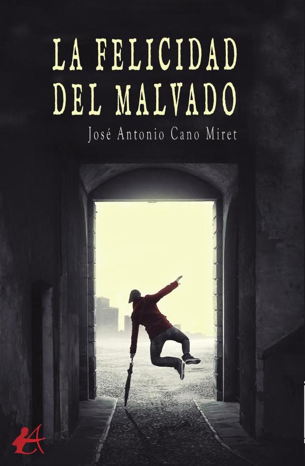 La felicidad del malvado