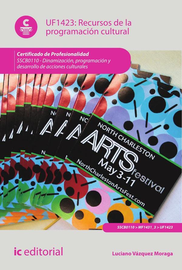Recursos de la programación cultural. SSCB0110 - Dinamización, programación y desarrollo de acciones culturales