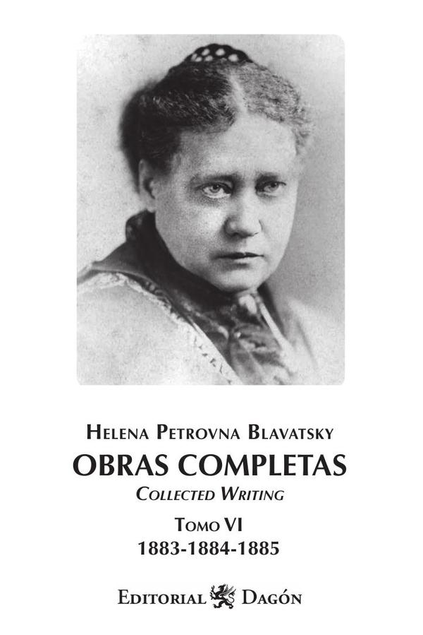 Obras Completas de H.P. Blavatsky, Tomo VI Collected Writing