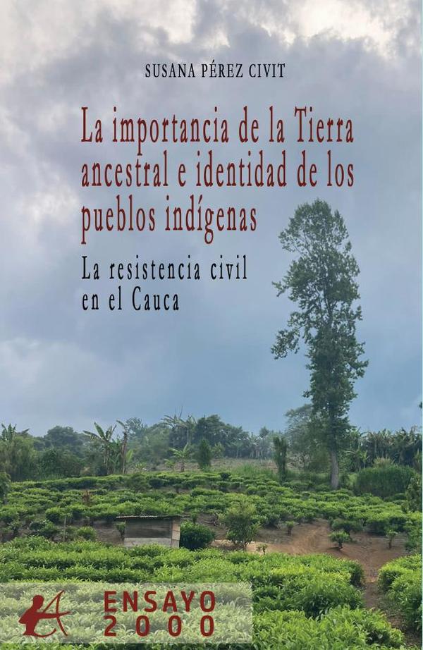 La importancia de la Tierra ancestral e identidad de los pueblos indígenas
