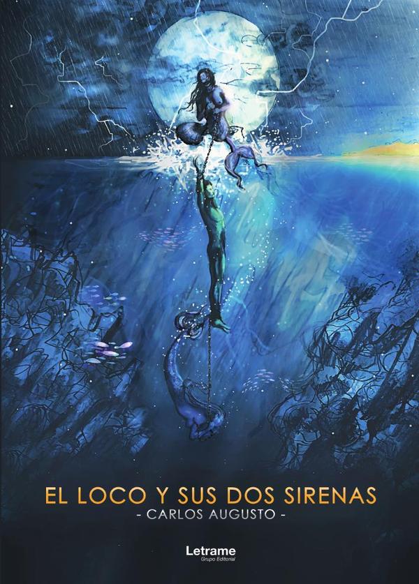 El loco y sus dos sirenas