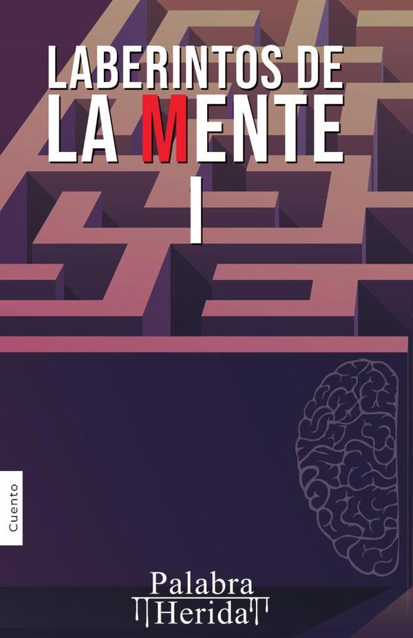 Laberintos de la mente. Volumen I
