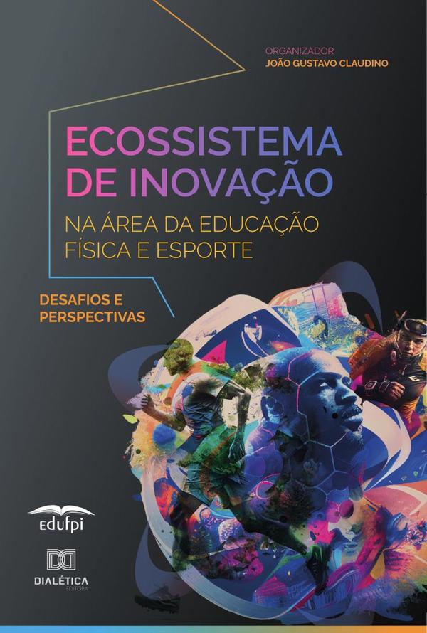 Ecossistema De Inovação Na Área Da Educação Física E Esporte