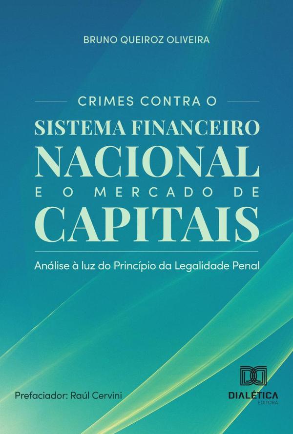 Crimes Contra O Sistema Financeiro Nacional E O Mercado De Capitais