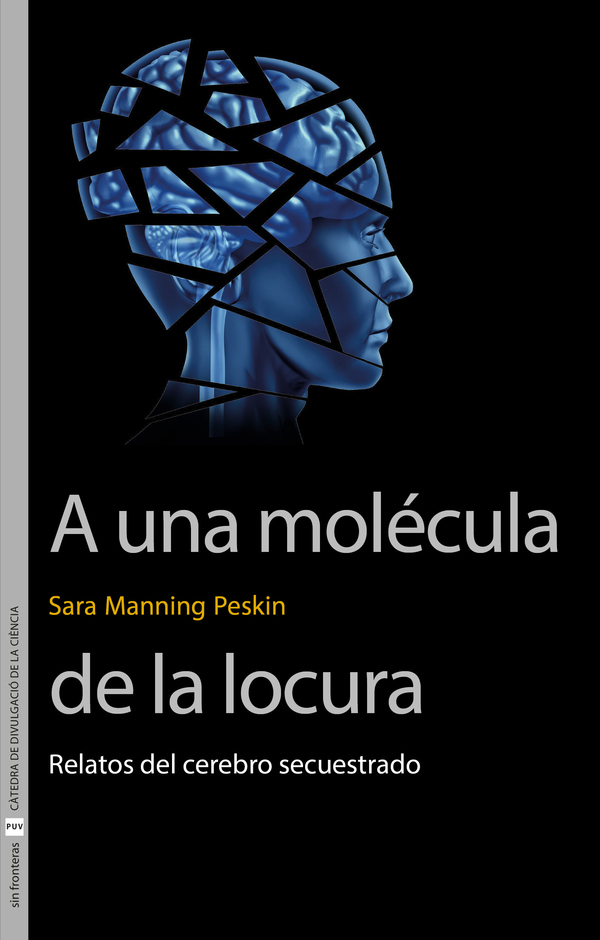A una molécula de la locura