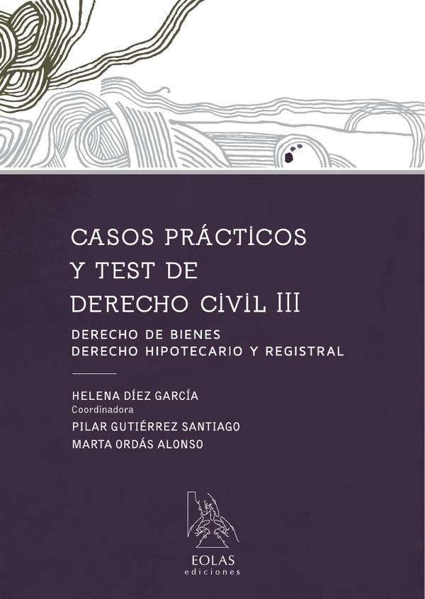 Casos prácticos  y test de  derecho civil iii