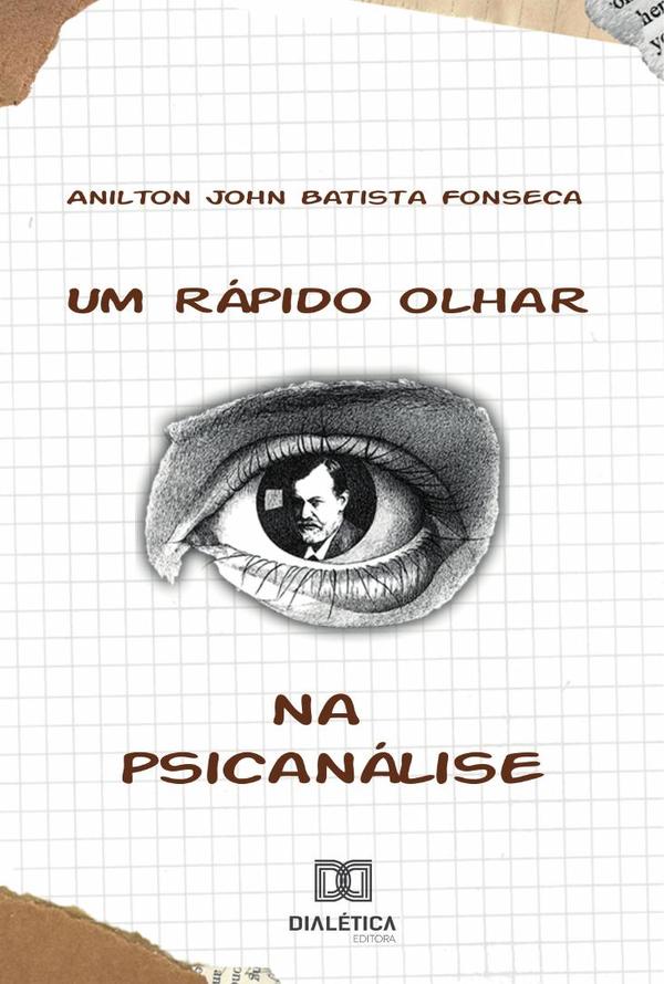 Um Rápido Olhar Na Psicanálise
