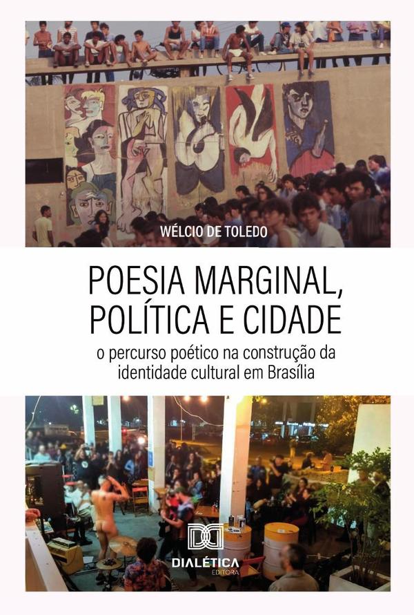 Poesia Marginal, Política E Cidade