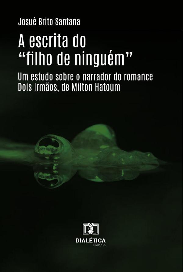A Escrita Do “Filho De Ninguém”