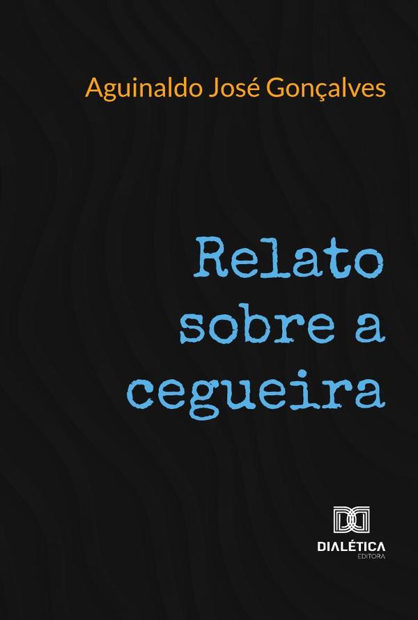 Relato Sobre A Cegueira