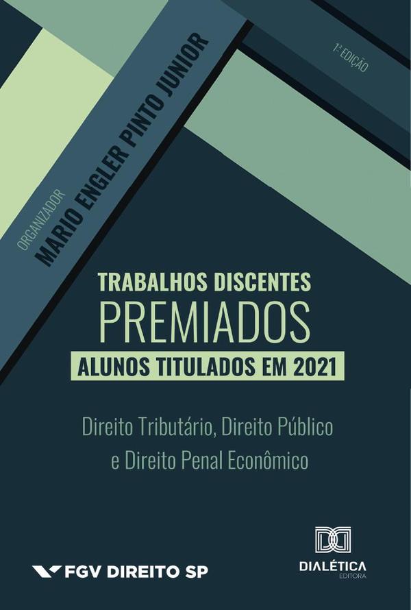 Trabalhos Discentes Premiados: Alunos Titulados Em 2021