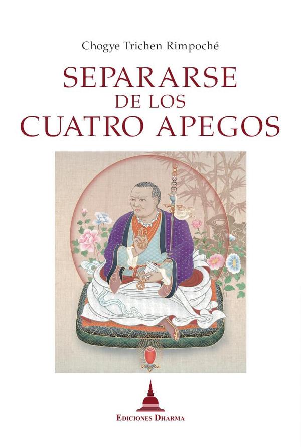 Separarse de los cuatro apegos