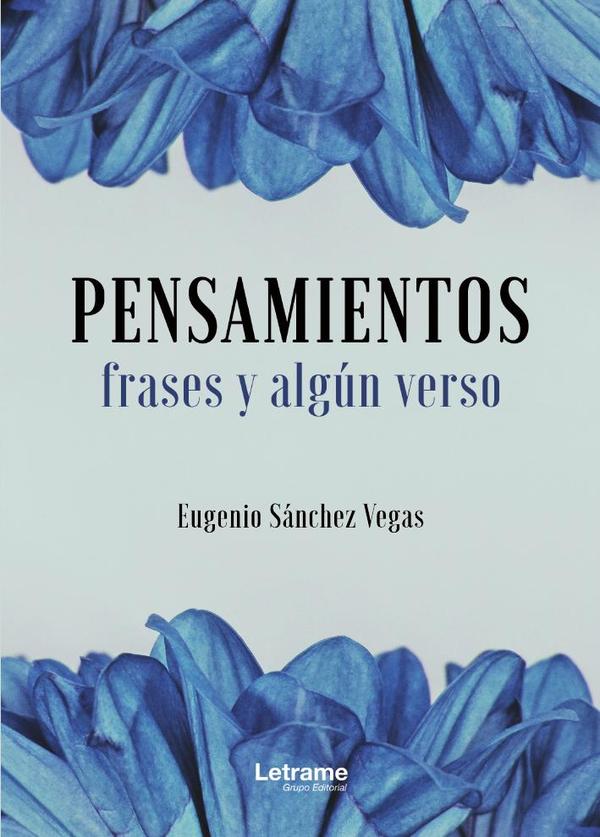 Pensamientos, frases y algún verso
