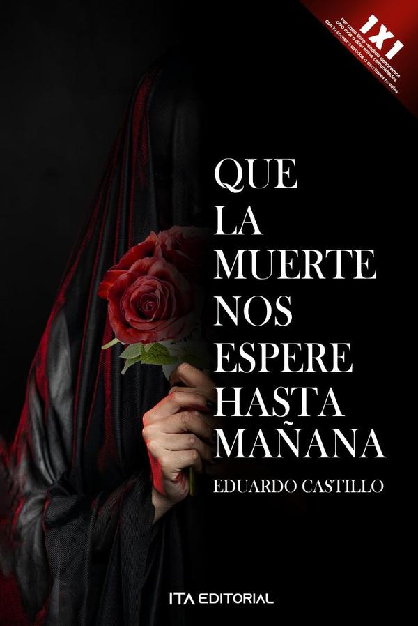 Que la muerte nos espere hasta mañana