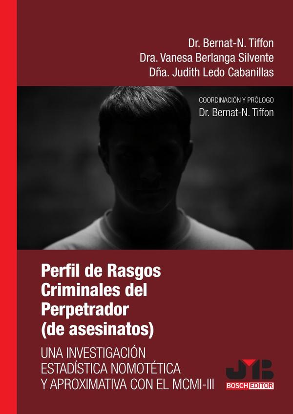 Perfil de rasgos criminales del perpetrador: una investigación estadística nomotética y aproximativa