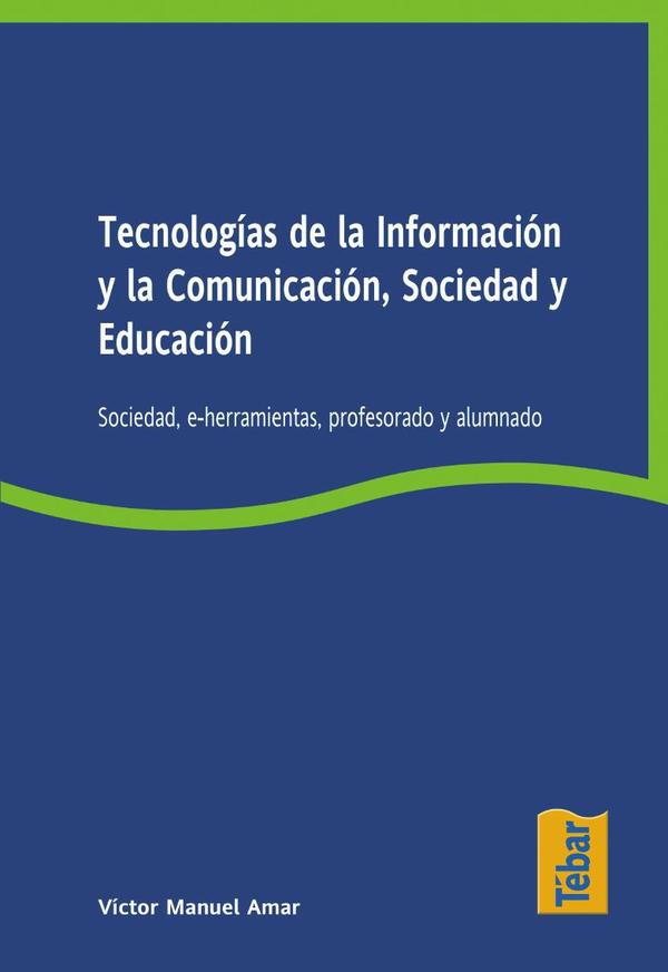 Tecnologías de la información y la comunicación, sociedad y educación