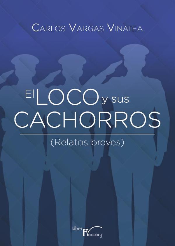 El Loco y sus cachorros