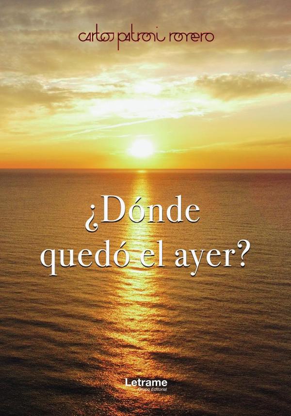 ¿Dónde quedó el ayer?