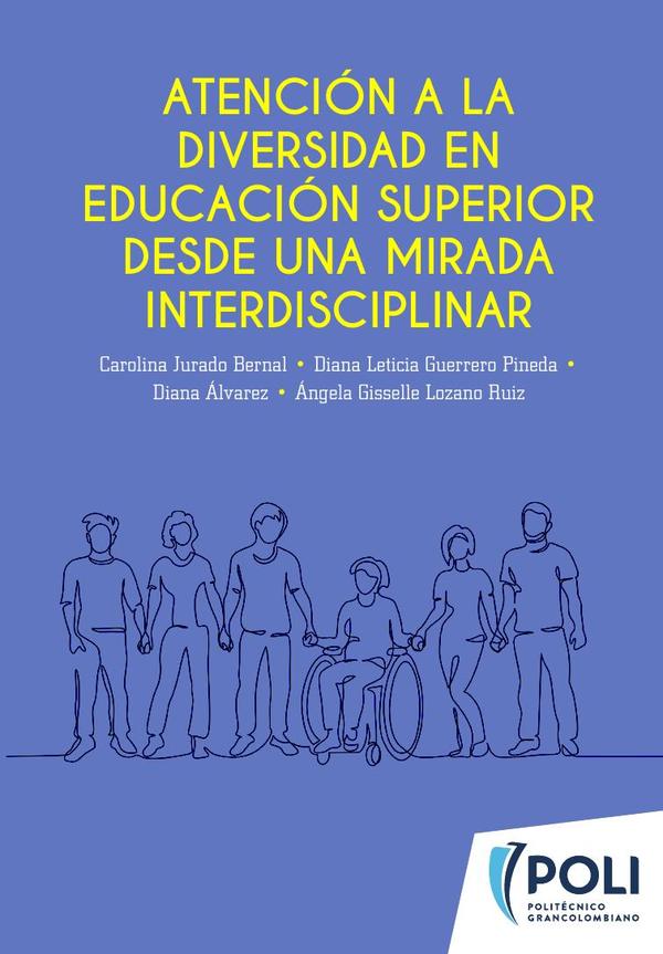 Atención a las diversidad en 
Educación Superior desde una mirada interdisciplinar