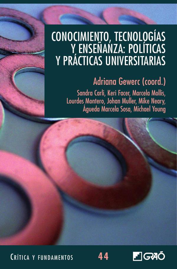 Conocimiento, tecnologías y enseñanza: Políticas y prácticas universitarias