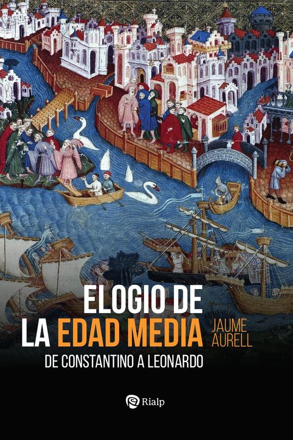 Elogio de la Edad Media