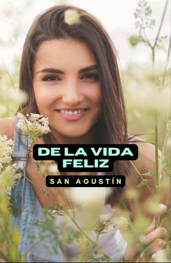 De la vida feliz