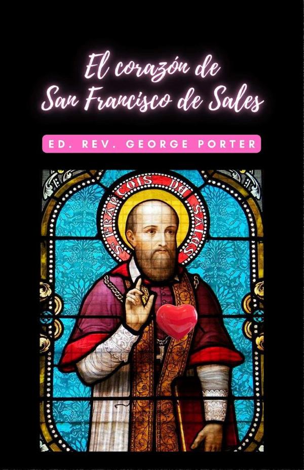 El corazón de San Francisco de Sales