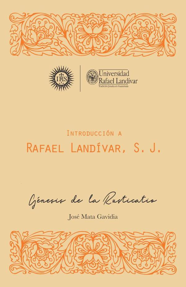 Introducción a Rafael Landívar, S. J