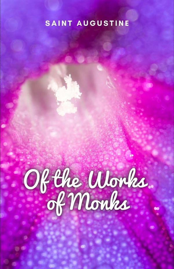 Of the Works of Monks