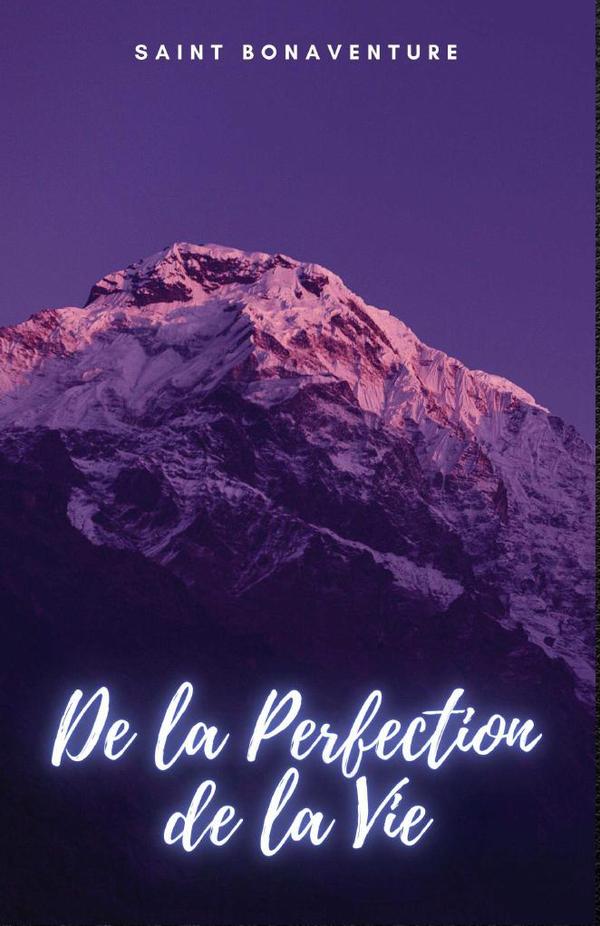 De la Perfection de la Vie