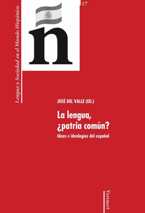 La lengua, ¿patria común?