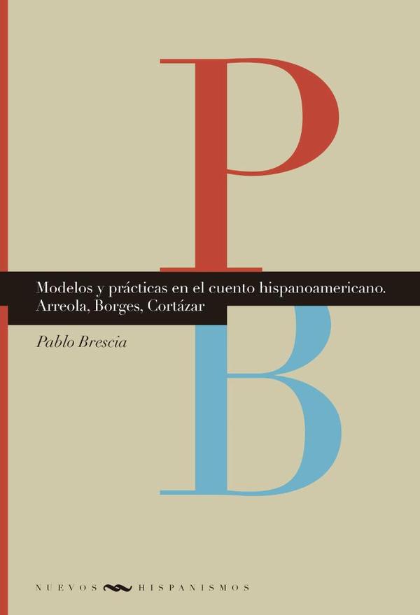 Modelos y prácticas en el cuento hispanoamericano