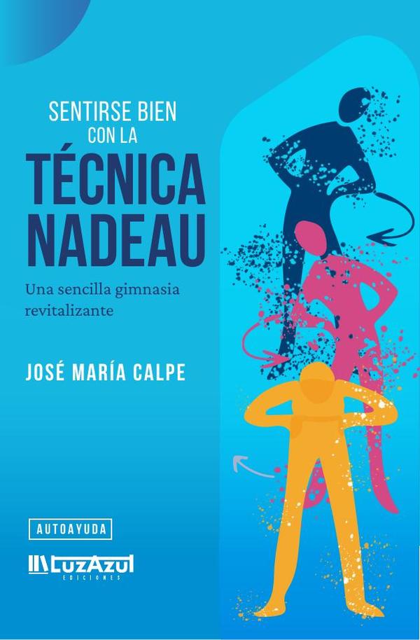 Sentirse bien con la Técnica Nadeau