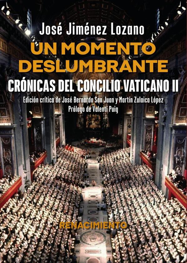 Un momento deslumbrante. Crónicas del Concilio Vaticano II