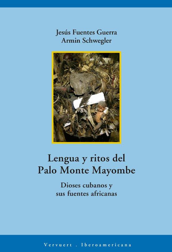 Lengua y ritos del Palo Monte Mayombe
