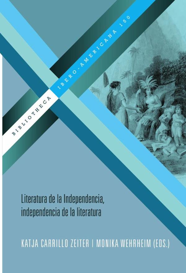 Literatura de la Independencia, independencia de la literatura