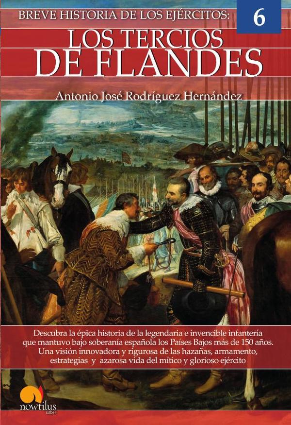 Breve historia de los Tercios de Flandes N. E.