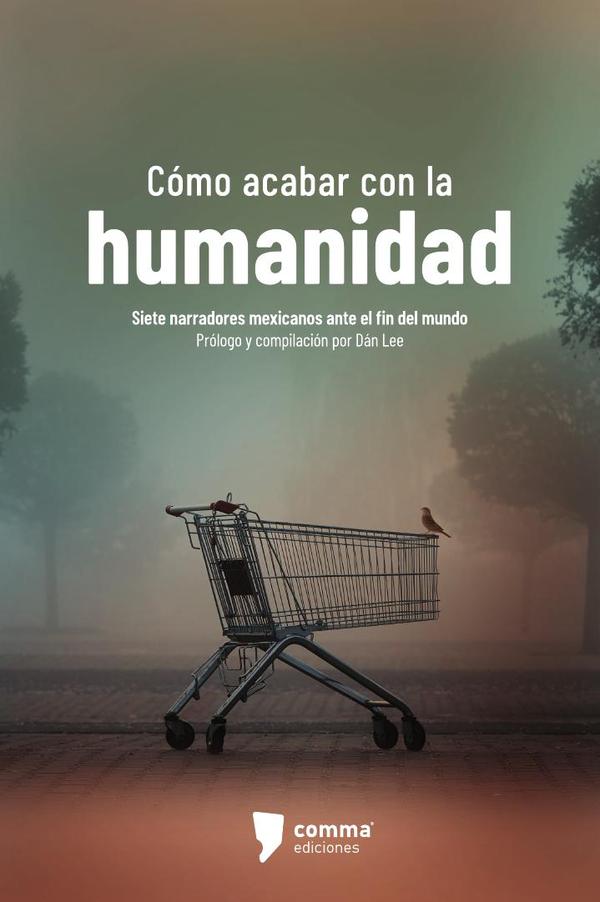Cómo acabar con la humanidad